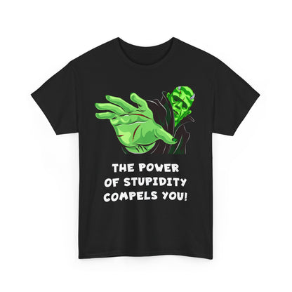 The Power of Stupidiy