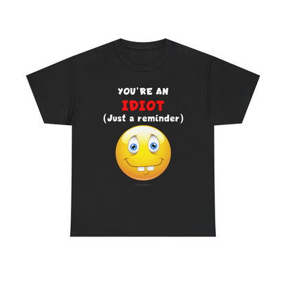 Idiot Shirt