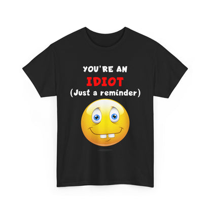 Idiot Shirt