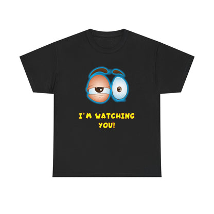 I am watching you. Surveillance Humor