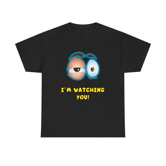 I am watching you. Surveillance Humor