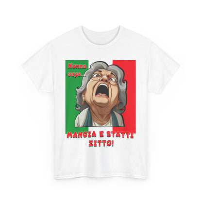 Things Nonna Says 3 -- Mangia E Statti Zitto