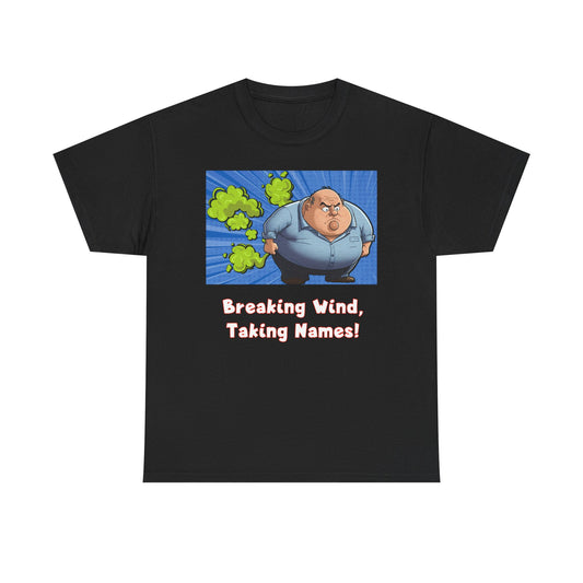 Breaking Wind Taking Names