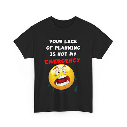 Lack Of Planning Does Not Make An Emergency